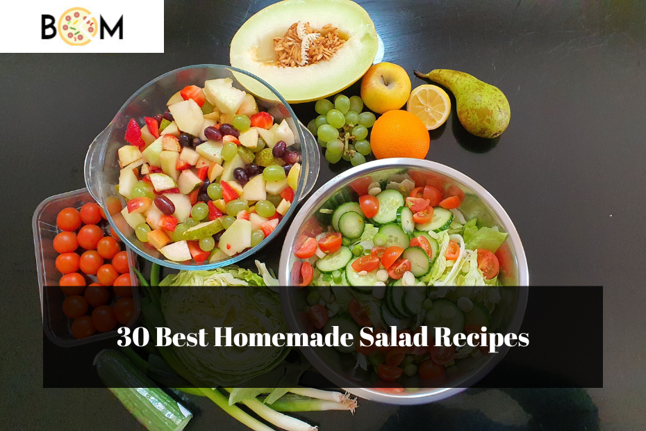 30 Best Homemade Salad Recipes