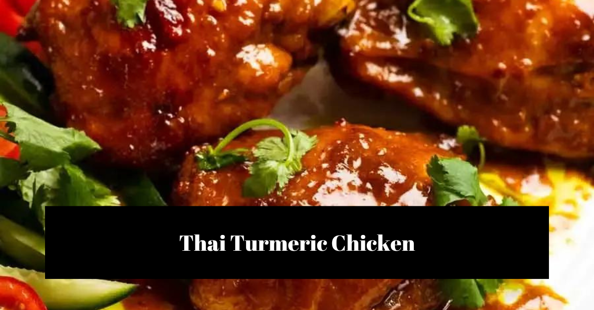 Thai Turmeric Chicken