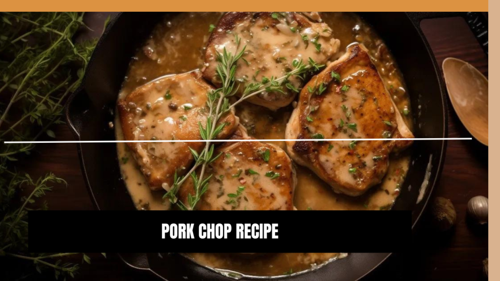 PORK CHOP RECIPE